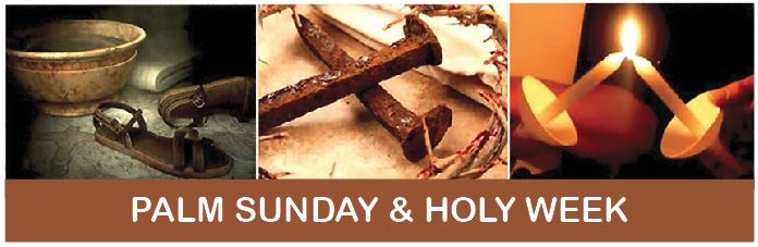 PalmSunday & Holy Week
